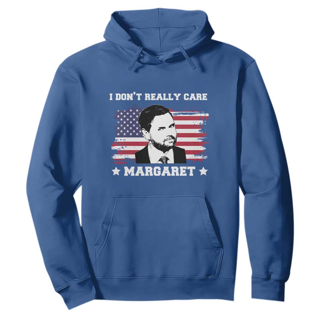 Funny JD Vance Hoodie I Don't Really Care Margaret American Flag TS02 Royal Blue Print Your Wear