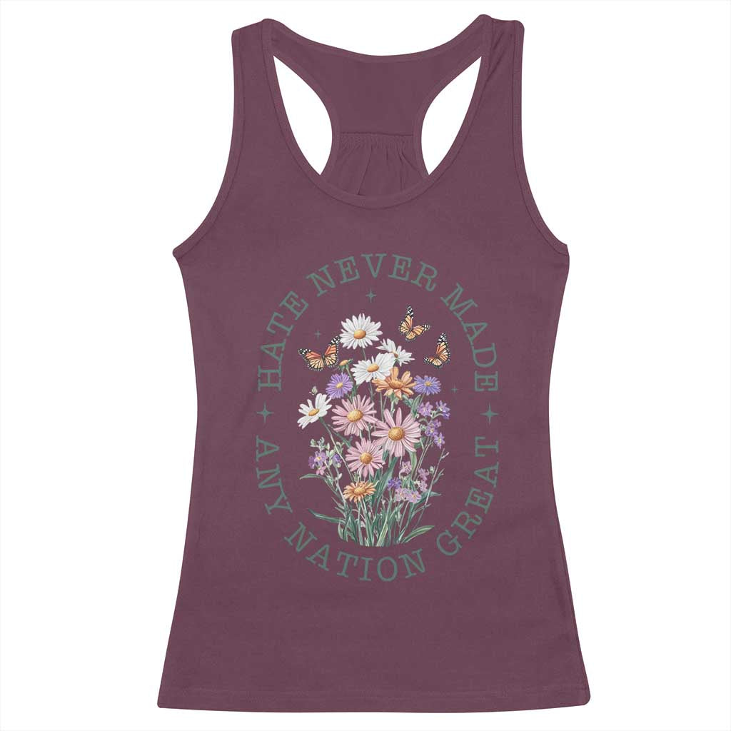 Hate Never Made Any Nation Great Racerback Tank Top Botanical Floral Butterflies Retro TS02 Maroon Print Your Wear