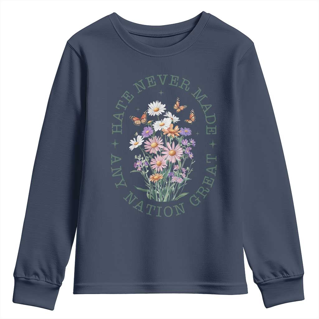 Hate Never Made Any Nation Great Youth Sweatshirt Botanical Floral Butterflies Retro TS02 Navy Print Your Wear