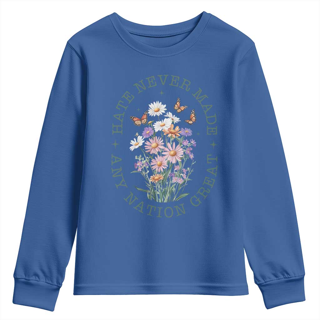 Hate Never Made Any Nation Great Youth Sweatshirt Botanical Floral Butterflies Retro TS02 Royal Blue Print Your Wear