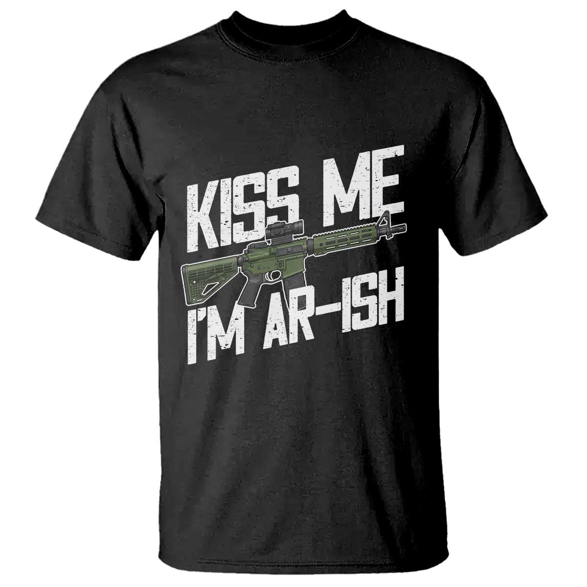 Kiss Me Im ARish Funny St Patricks Day T Shirt Tactical Irish Humor for Gun Enthusiasts TS02 Black Print Your Wear