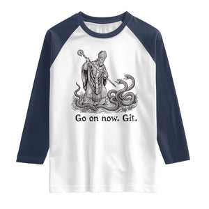 Go On Now Git Funny Saint Patrick Banishing Snakes Raglan Shirt Irish History Humor St Patricks Day TS02 White Navy Print Your Wear