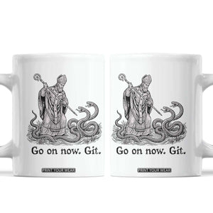 Go On Now Git Funny Saint Patrick Banishing Snakes Coffee Mug Irish History Humor St Patricks Day TS02 White Print Your Wear