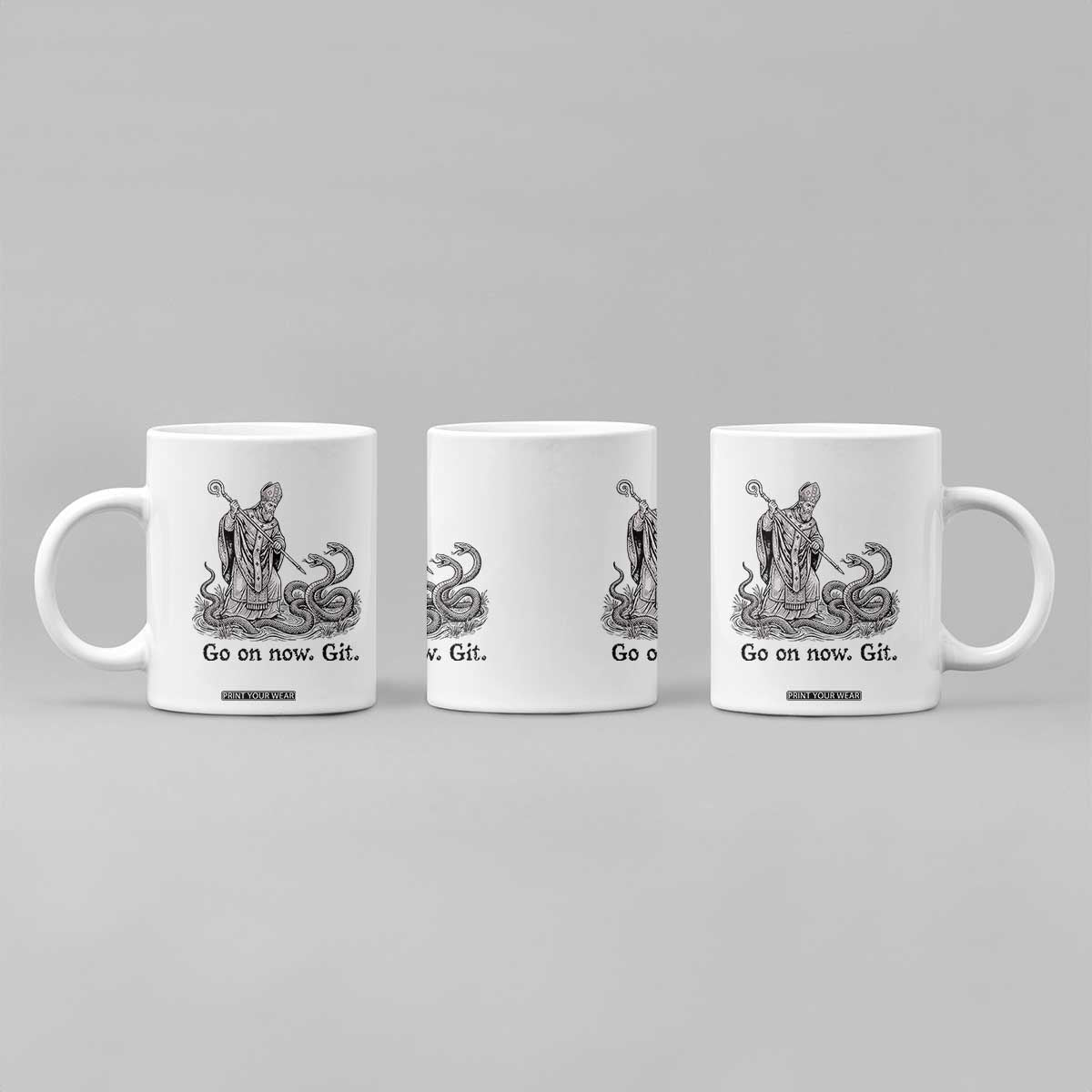 Go On Now Git Funny Saint Patrick Banishing Snakes Coffee Mug Irish History Humor St Patricks Day TS02 Print Your Wear