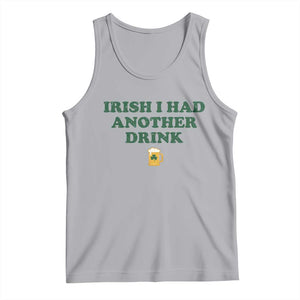 Irish I Had Another Drink Tank Top Funny St Patricks Day Beer Drinking Joke Pub Humor TS02 Athletic Heather Print Your Wear