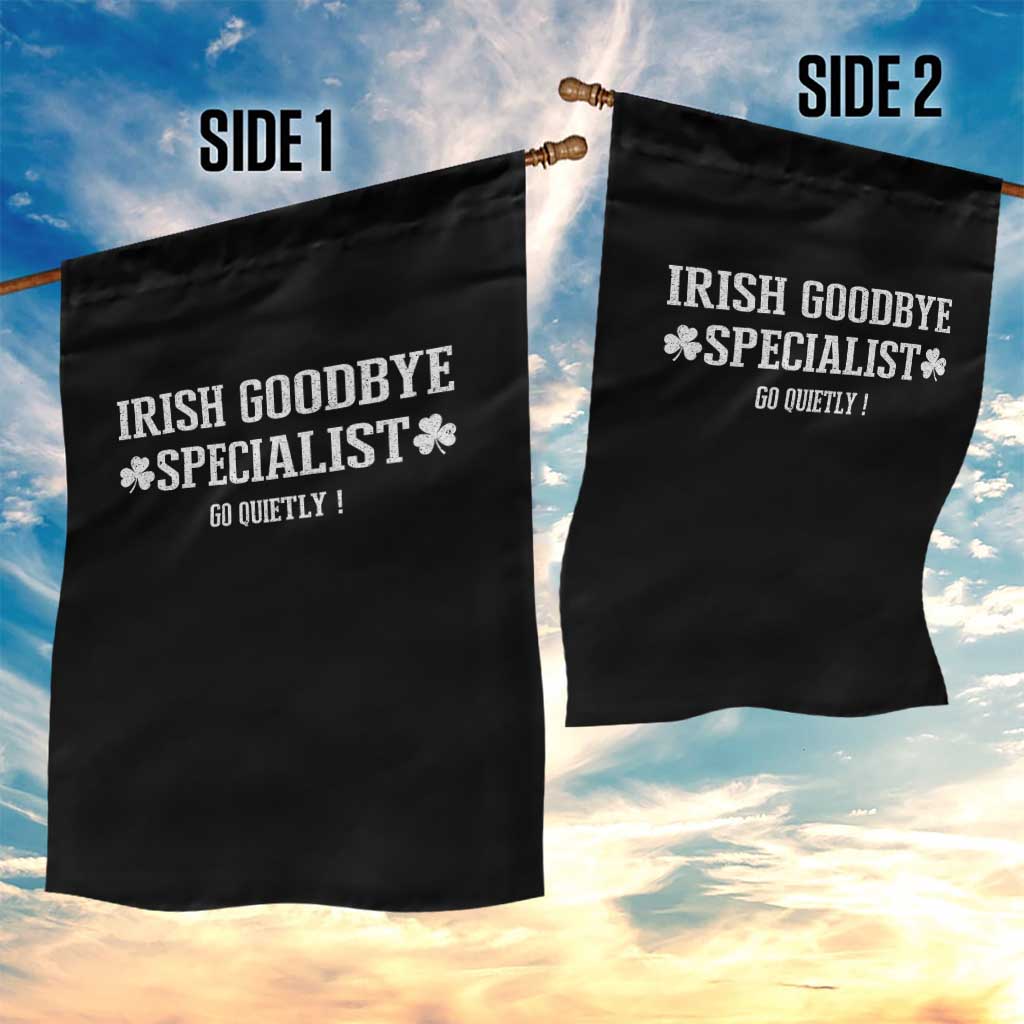 Funny Irish Goodbye Specialist Go Quietly Garden Flag St Patricks Day Introvert Humor TS02 Print Your Wear