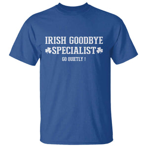 Funny Irish Goodbye Specialist Go Quietly T Shirt St Patricks Day Introvert Humor TS02 Royal Blue Print Your Wear