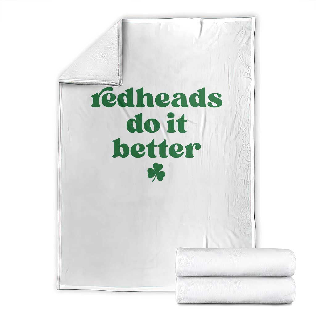 Redheads Do It Better Funny Irish Pride Throw Blanket St Patricks Day Ginger Humor TS02 White Print Your Wear