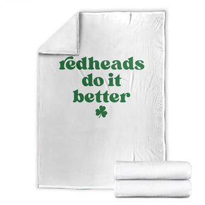 Redheads Do It Better Funny Irish Pride Throw Blanket St Patricks Day Ginger Humor TS02 White Print Your Wear