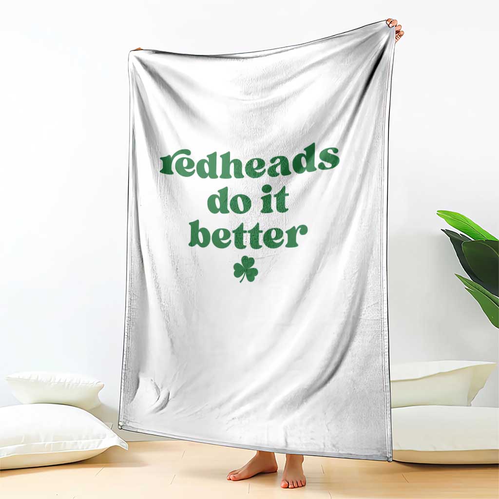 Redheads Do It Better Funny Irish Pride Throw Blanket St Patricks Day Ginger Humor TS02 Print Your Wear