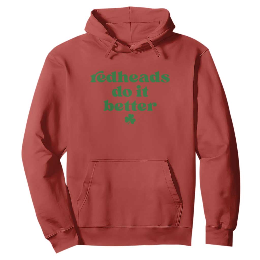 Redheads Do It Better Funny Irish Pride Hoodie St Patricks Day Ginger Humor TS02 Red Print Your Wear