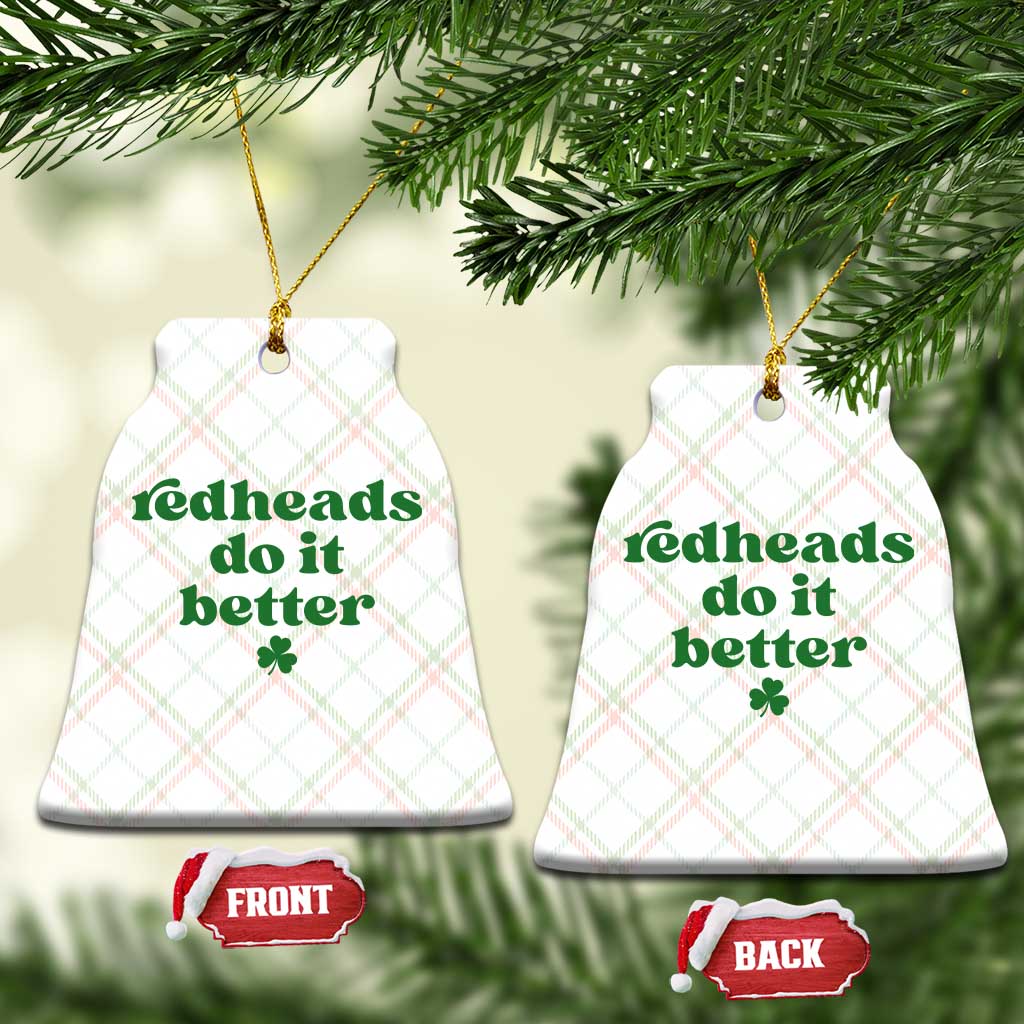 Redheads Do It Better Funny Irish Pride Ceramic Ornament St Patricks Day Ginger Humor TS02 Print Your Wear