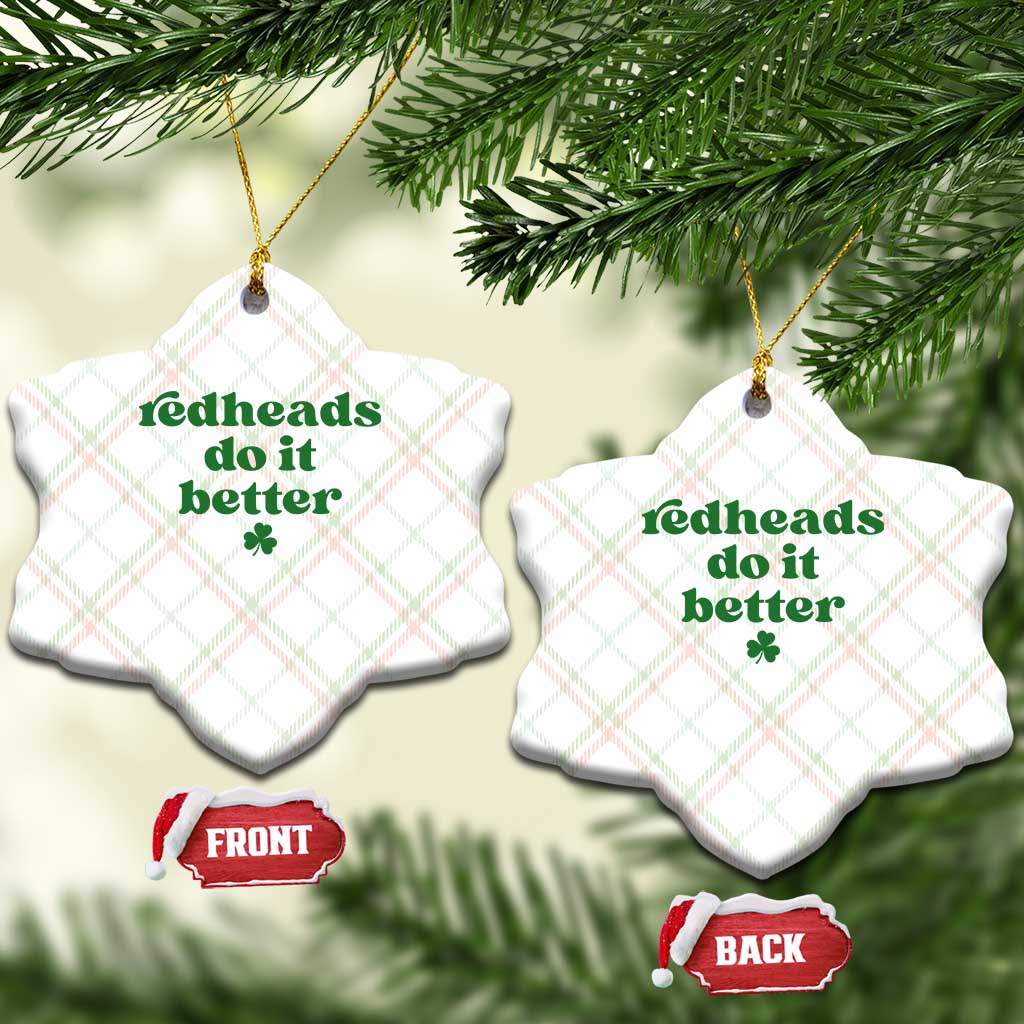 Redheads Do It Better Funny Irish Pride Ceramic Ornament St Patricks Day Ginger Humor TS02 Print Your Wear