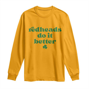 Redheads Do It Better Funny Irish Pride Long Sleeve Shirt St Patricks Day Ginger Humor TS02 Gold Print Your Wear
