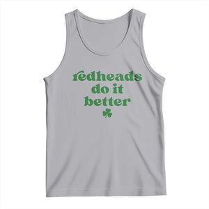 Redheads Do It Better Funny Irish Pride Tank Top St Patricks Day Ginger Humor TS02 Athletic Heather Print Your Wear