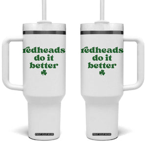 Redheads Do It Better Funny Irish Pride Tumbler With Handle St Patricks Day Ginger Humor TS02 One Size: 40 oz White Print Your Wear