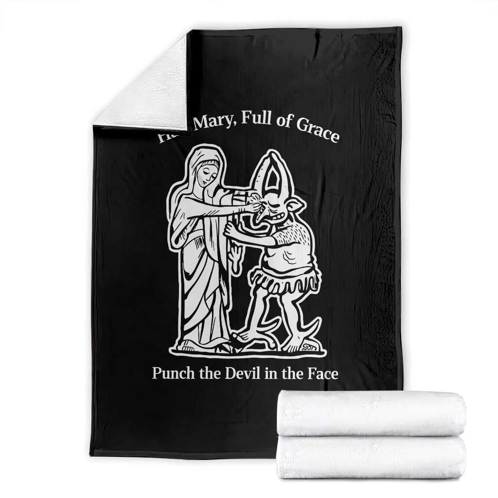 Funny Catholic Faith Humor Throw Blanket Hail Mary Full of Grace Punch the Devil in the Face TS02 Black Print Your Wear