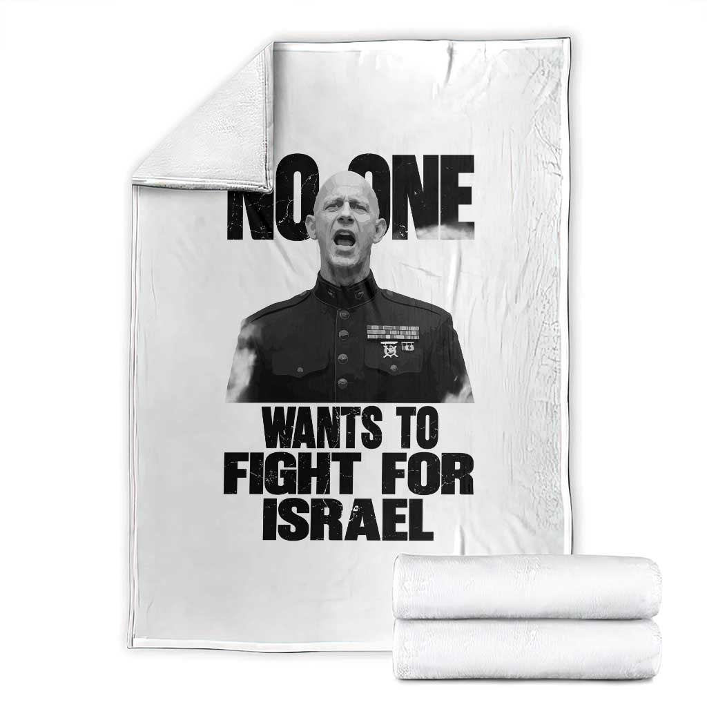 No One Wants To Fight For Israel Marine Veteran Statement Throw Blanket America First Freedom Anti War TS02 White Print Your Wear
