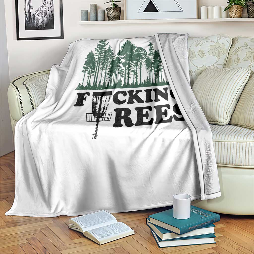 Funny Forest Disc Golf Humor Fcking Trees Throw Blanket TS02 Print Your Wear