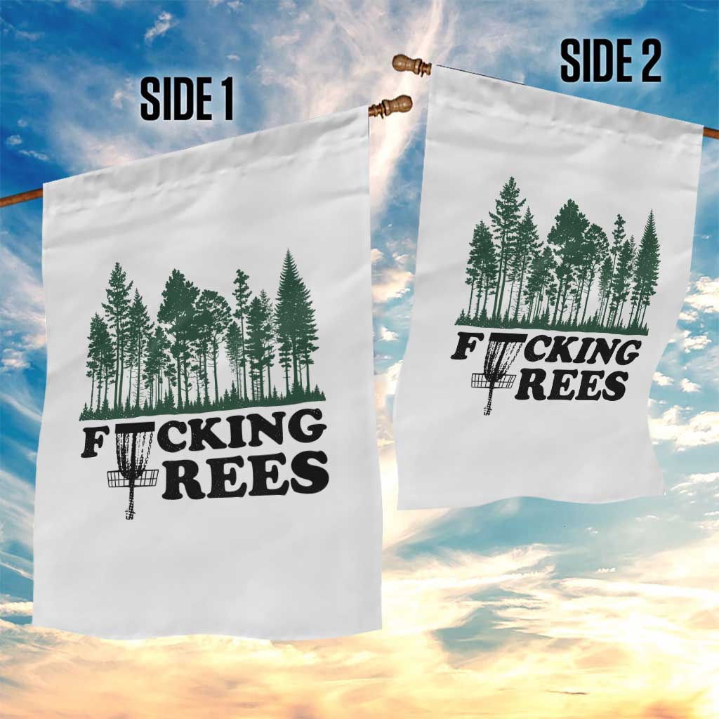 Funny Forest Disc Golf Humor Fcking Trees Garden Flag TS02 Print Your Wear