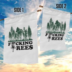 Funny Forest Disc Golf Humor Fcking Trees Garden Flag TS02 Print Your Wear