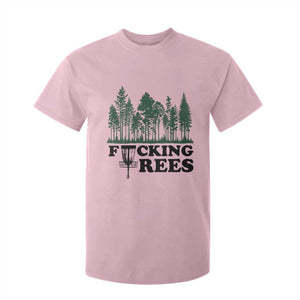 Funny Forest Disc Golf Humor Fcking Trees T Shirt For Kid TS02 Light Pink Print Your Wear