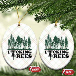 Funny Forest Disc Golf Humor Fcking Trees Ceramic Ornament TS02 Print Your Wear