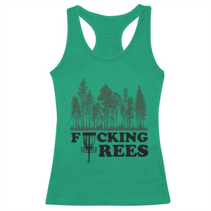 Funny Forest Disc Golf Humor Fcking Trees Racerback Tank Top TS02 Irish Green Print Your Wear