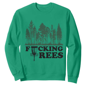 Funny Forest Disc Golf Humor Fcking Trees Sweatshirt TS02 Irish Green Print Your Wear