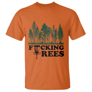 Funny Forest Disc Golf Humor Fcking Trees T Shirt TS02 Orange Print Your Wear