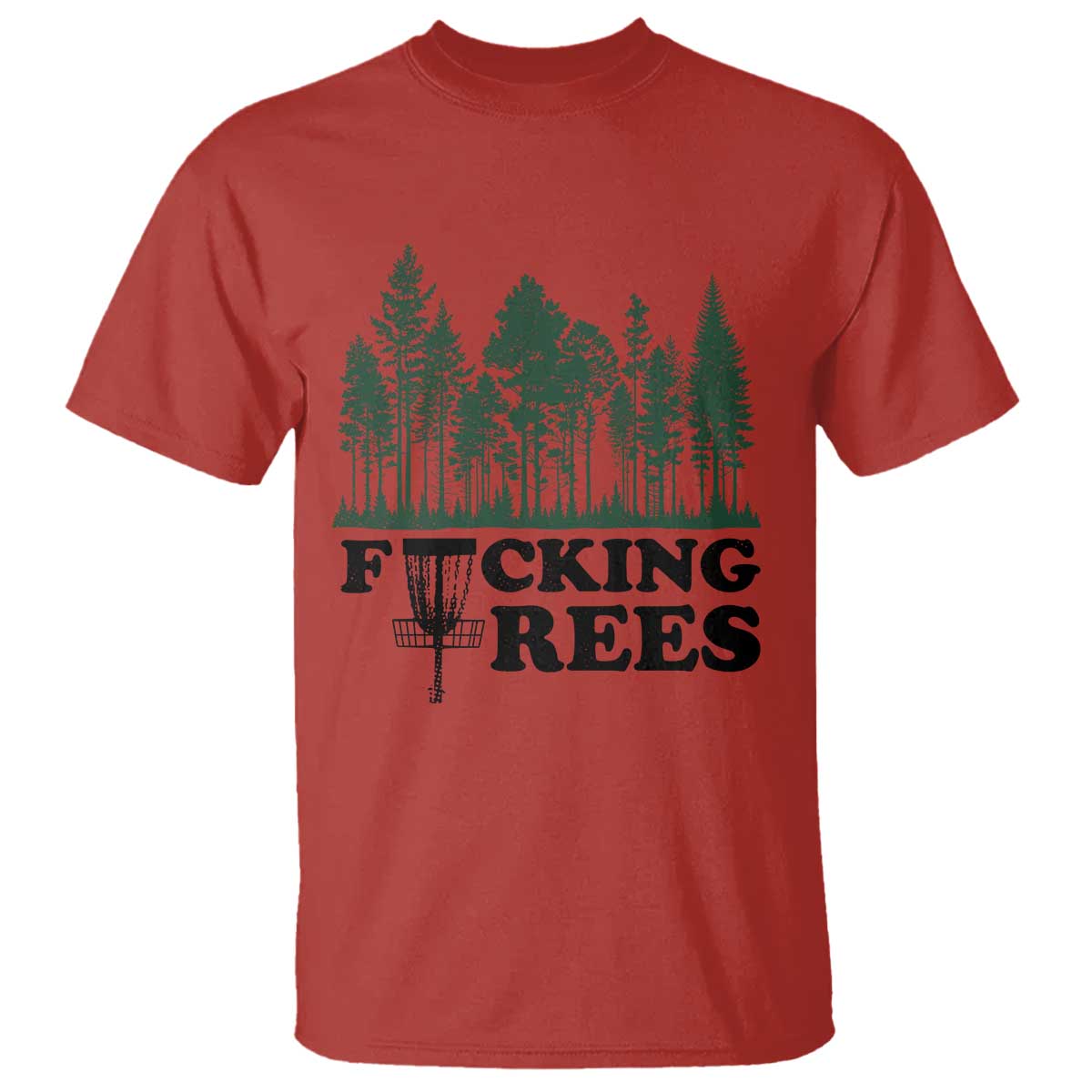 Funny Forest Disc Golf Humor Fcking Trees T Shirt TS02 Red Print Your Wear