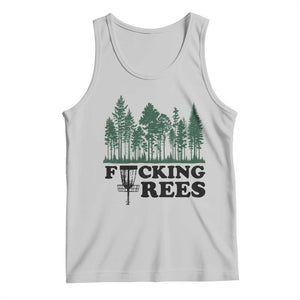 Funny Forest Disc Golf Humor Fcking Trees Tank Top TS02 Ash Print Your Wear