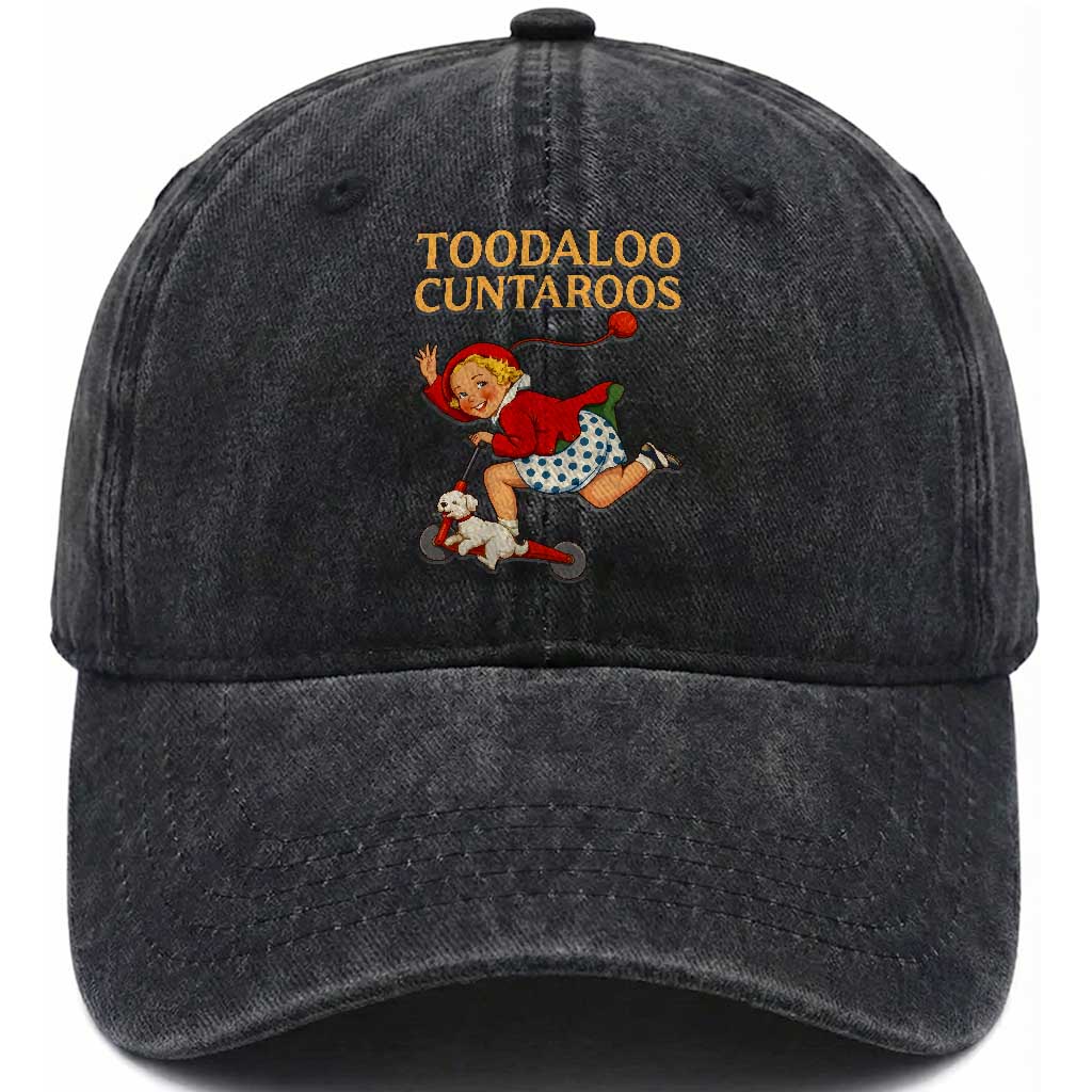 Toodaloo Cuntaroos Funny Offensive Retro Goodbye Washed Cotton Baseball Cap Vintage Scooter Girl Cartoon Edgy Adult Humor TS02 Washed Cap Universal Fit Black Print Your Wear