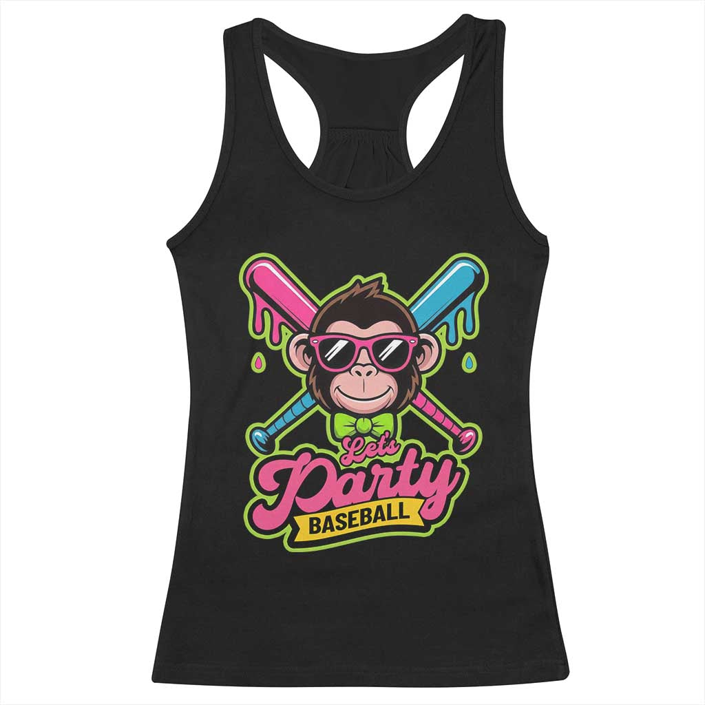Lets Party Baseball Monkey Game Day Racerback Tank Top Neon Dripping Bats Funny Baseball Fan Party Ball TS02 Black Print Your Wear