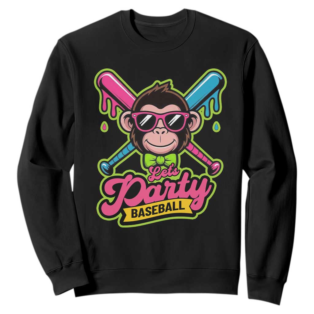 Lets Party Baseball Monkey Game Day Sweatshirt Neon Dripping Bats Funny Baseball Fan Party Ball TS02 Black Print Your Wear