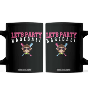 Let's Party Baseball Monkey Coffee Mug Ball Party Game Day Vibes TS02 Black Print Your Wear