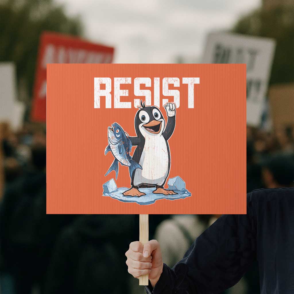 Funny Penguin Resist Protest Sign Against Tariffs Protest TS02 Horizontal 18