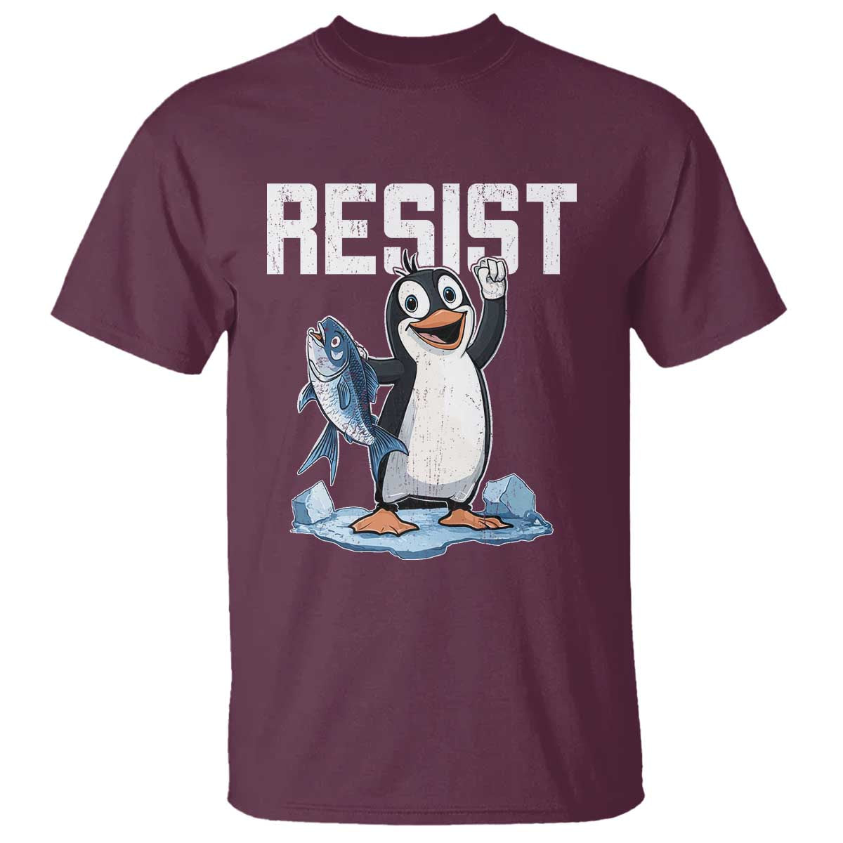 Funny Penguin Resist T Shirt Against Tariffs Protest TS02 Maroon Print Your Wear
