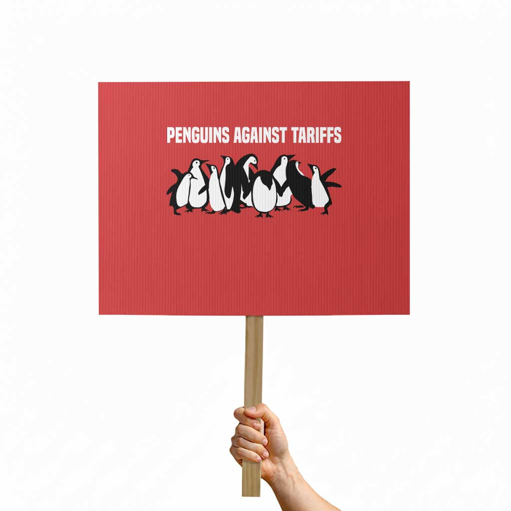 Funny Penguin Resist Protest Sign Penguins Against Tariffs Sarcastic Saying Meme TS02 Horizontal 18