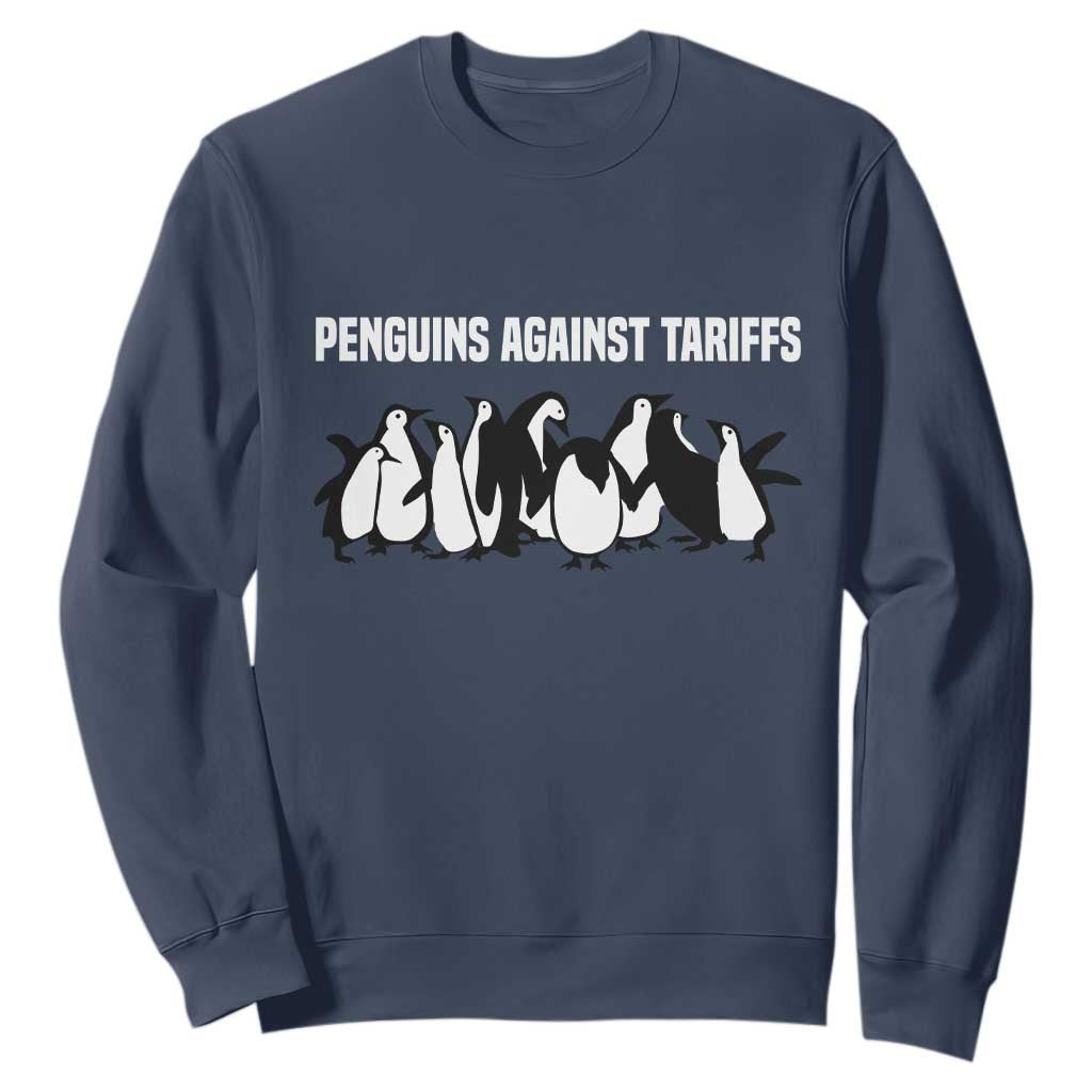 Funny Penguin Resist Sweatshirt Penguins Against Tariffs Sarcastic Saying Meme TS02 Navy Print Your Wear