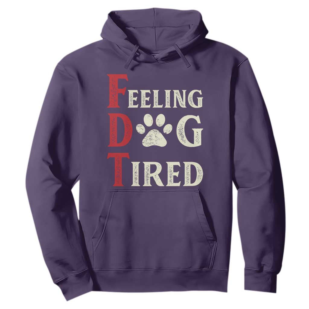 Feeling Dog Tired Hoodie FDT Dogs Paw Sarcasm TS02 Purple Print Your Wear