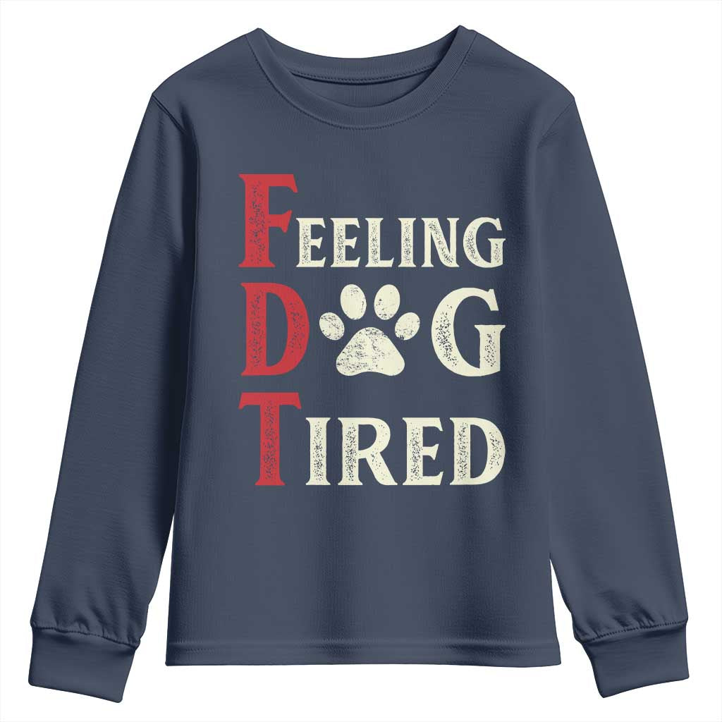 Feeling Dog Tired Youth Sweatshirt FDT Dogs Paw Sarcasm TS02 Navy Print Your Wear