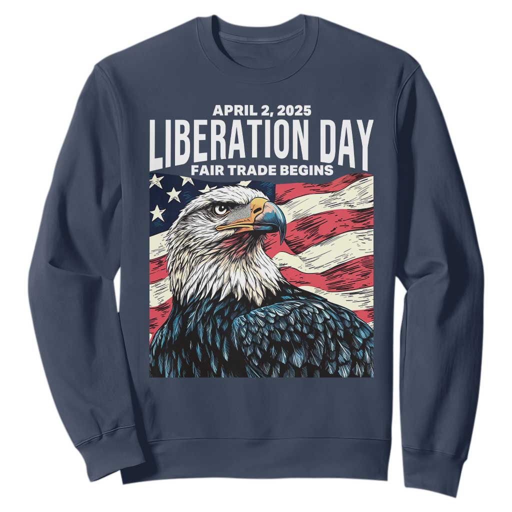 Liberation Day April 2 2025 Sweatshirt Fair Trade Patriotic American Eagle USA Flag TS02 Navy Print Your Wear