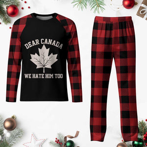 Dear Canada We Hate Him Too Plaid Pajama Set Political 2025 Protest TS02 Buffalo Plaid Print Your Wear