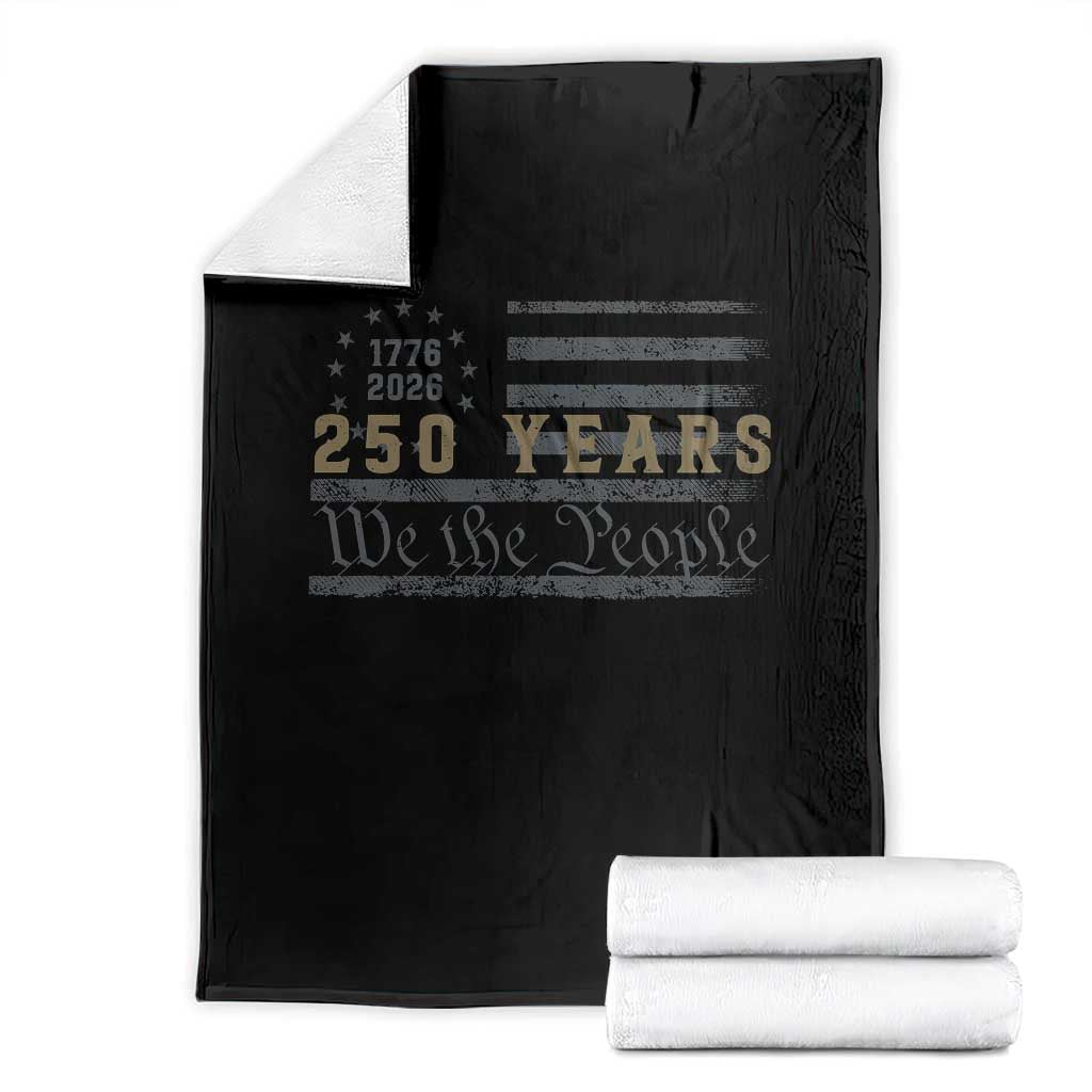 250 Years of Freedom American Flag Vintage Throw Blanket 1776-2026 We The People Patriotic Heritage TS02 Black Print Your Wear