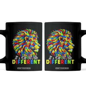 Colorful Autism Acceptance Lion Coffee Mug It Is Ok To Be Different Courageous Neurodiversity Support TS02 Black Print Your Wear
