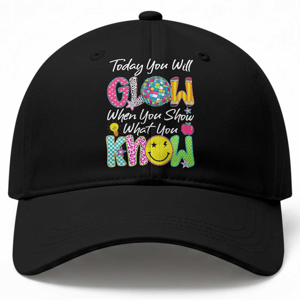 Motivational Test Day Glow Baseball Cap Today You Will Glow When You Show What You Know TS02 Print Your Wear