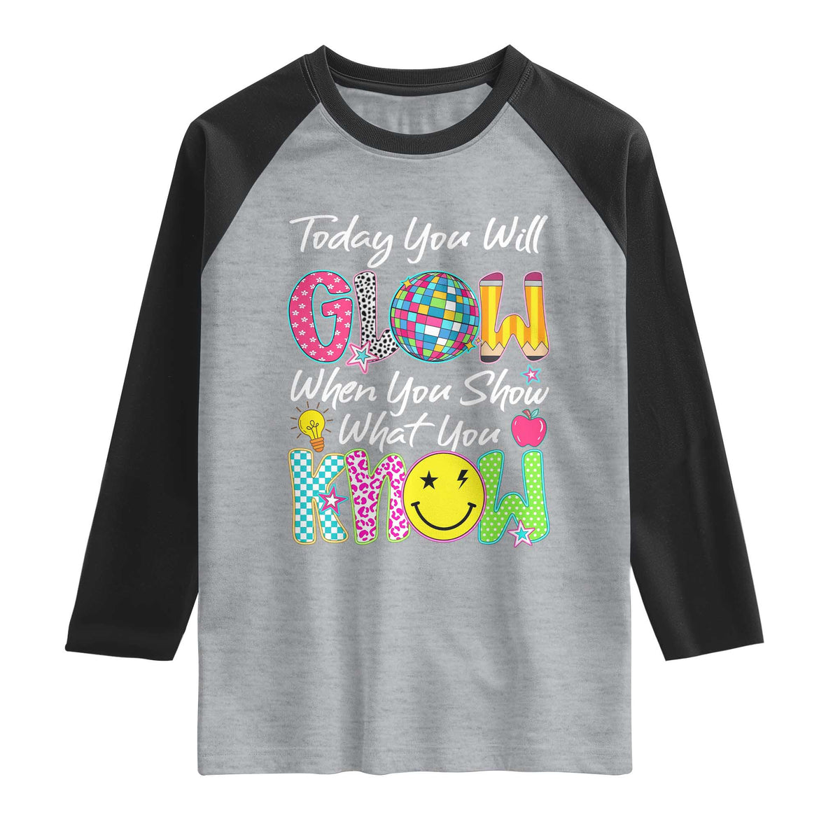 Motivational Test Day Glow Raglan Shirt Today You Will Glow When You Show What You Know TS02 Heather Gray Black Print Your Wear
