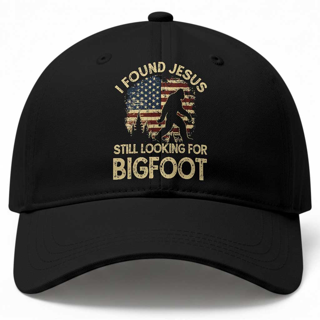 I Found Jesus Still Looking for Bigfoot Patriotic Baseball Cap American Flag Christian Religious Sasquatch Vintage TS02 Print Your Wear