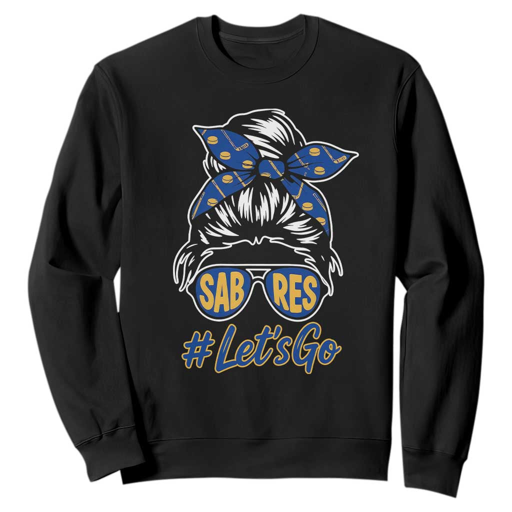 Lets Go Hockey Mom Sweatshirt Buffalo Messy Bun Sunglasses Sports Fan TS02 Black Print Your Wear